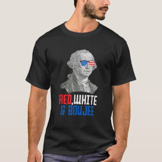 4th of July Red White Boujee Funny George Washingt T-Shirt
