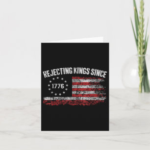 4th Of July Rejecting Kings Since 1776 Patriotic U Card
