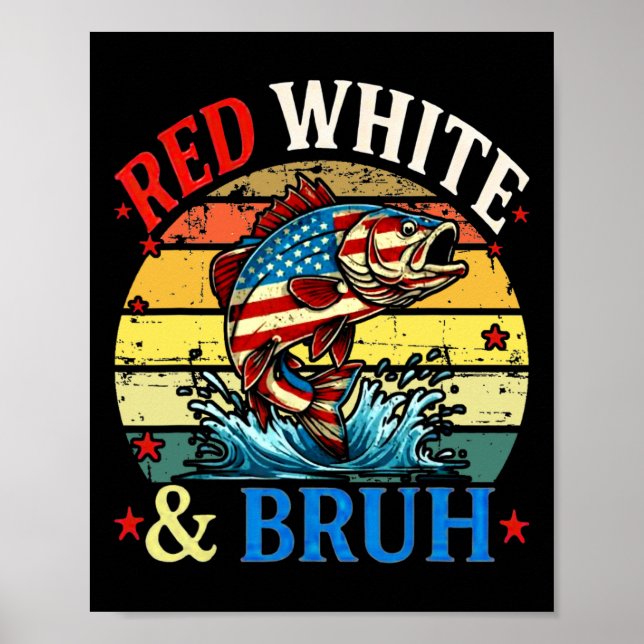 4th Of July Retro Fishing Red White &amp; Bruh Ame Poster (Front)