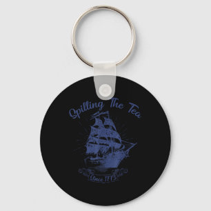 4th Of July Spilling The Tea Since 1773 Funny Retr Keychain