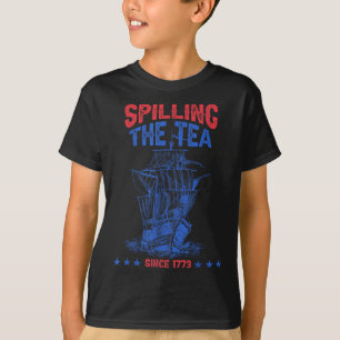 4th Of July Spilling The Tea Since 1773 Funny Retr T-Shirt
