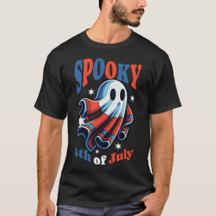 4th Of July Spooky Funny Patriot Spooky Fourth Of T-Shirt