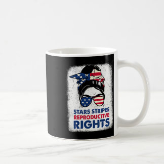 4th Of July Stars Stripes Reproductive Right Patri Coffee Mug