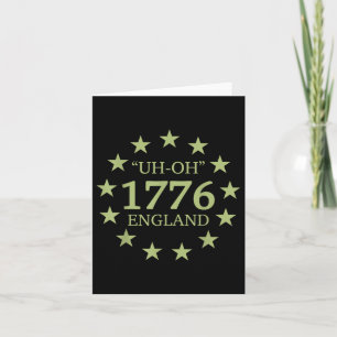 4th Of July Uh-oh England 1776 Funny American Patr Card