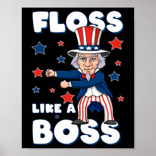 4th Of July Uncle Sam Floss Like A Boss Boys Kids  Poster