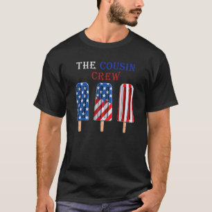 4th Of July Us Flag Popsicl The Cousin Crew 4 T-Shirt