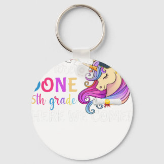 4th we are done 5th grade here we com keychain