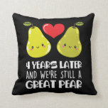 4th Wedding Anniversary Gift Married Couple Pear Throw Pillow<br><div class="desc">Anniversary Gift 4th year wedding shirt for the one that has been married. Mr and Mrs great funny tshirt for husband. 4th year gift idea for him</div>