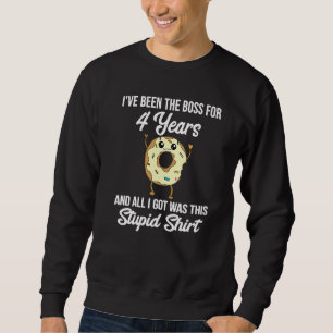 4th Work Anniversary For Boss Appreciation Doughn Sweatshirt