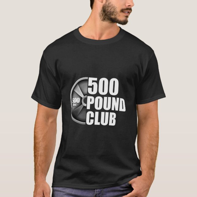 500 Pound Club Powerlifting T-Shirt (Front)
