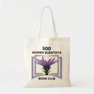 500 Women Scientists Book Club Tote Bag