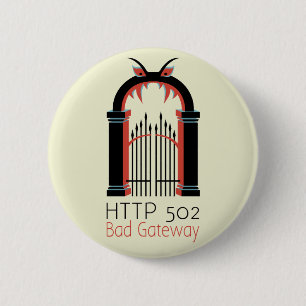 502 Bad Gateway 2 Inch Round Button