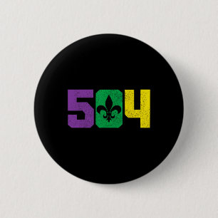 504 Area Code Pride Nola New Orleans Louisiana Mar 2 Inch Round Button