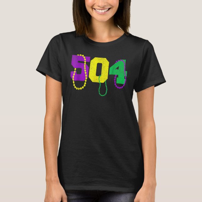 504 Beads Funny Mardi Gras New Orleans Carnival Fe T-Shirt (Front)