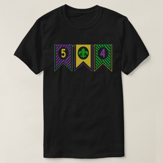 504 Mardi Gras New Orleans Louisiana La state T-Shirt (Design Front)