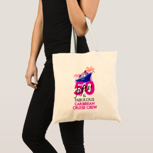 50 and Fabulous 50th Birthday Custom Cruise Crew Tote Bag