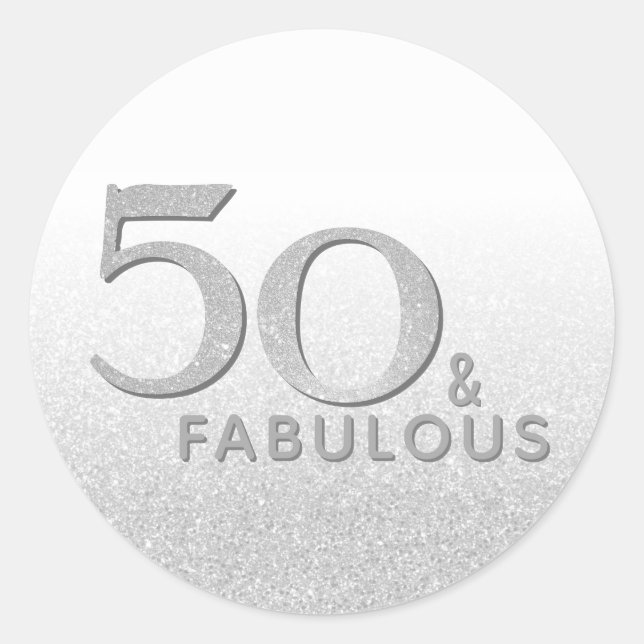 50 and Fabulous 50th Birthday Silver Glitter Classic Round Sticker (Front)