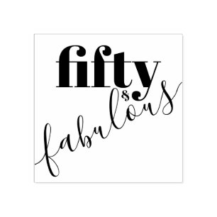 50 and Fabulous 50th Birthday Text  Rubber Stamp