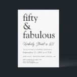 50 and Fabulous 50th Modern Minimal Fifty Birthday Invitation<br><div class="desc">50 and Fabulous 50th Modern Minimal Fifty Birthday Invitation – Modern, Elegant & Customizable Celebrate turning Fifty and Fabulous with this modern minimal 50th birthday party invitation, designed for anyone who loves clean lines, chic typography, and a stylish contemporary vibe. This editable template features a simple yet sophisticated layout that...</div>