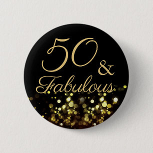 50 and Fabulous Birthday 2 Inch Round Button