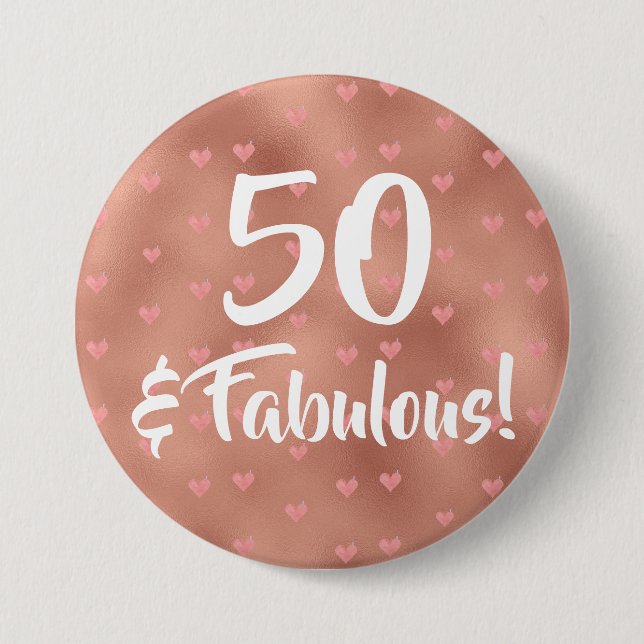 50 and Fabulous Birthday     3 Inch Round Button (Front)