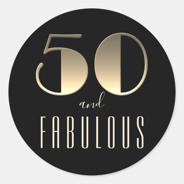 50 and Fabulous Birthday Black and Gold Classic Round Sticker (Front)