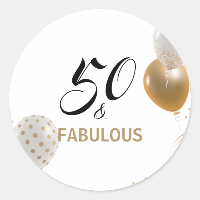 50 and Fabulous Birthday Black Gold Party Balloons Classic Round Sticker (Front)