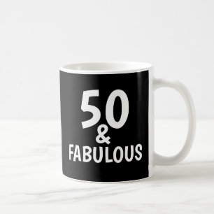 50 AND FABULOUS BIRTHDAY COFFEE MUG