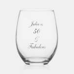 50 And Fabulous Birthday Elegant Simple Gift Favou Stemless Wine Glass<br><div class="desc">Designed with simple and elegant personalized text template for custom name & age,  this is perfect for the 50th birthday celebrations or you may edit the age as you need!</div>