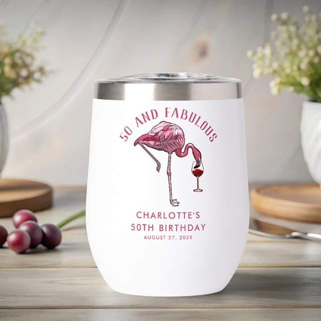 50 and Fabulous Birthday Flamingo Novelty Swag (50 and Fabulous Birthday Flamingo Novelty Swag Thermal Wine Tumbler)