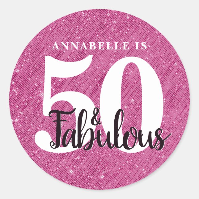 50 and Fabulous Birthday Pink Sparkle Glitter Classic Round Sticker (Front)