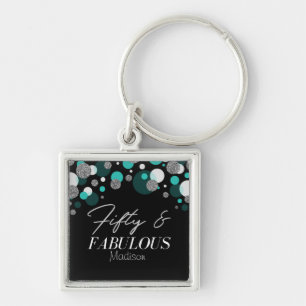 50 and Fabulous Black, Teal, Silver Keychain