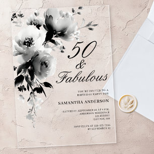 50 and Fabulous Black White Floral 50th Birthday Acrylic Invitations