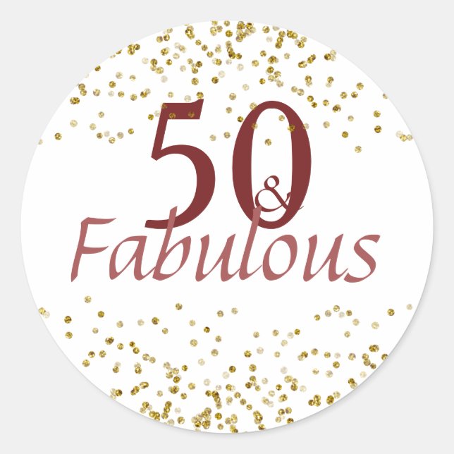 50 and Fabulous Burgundy and Gold Classic Round Sticker (Front)