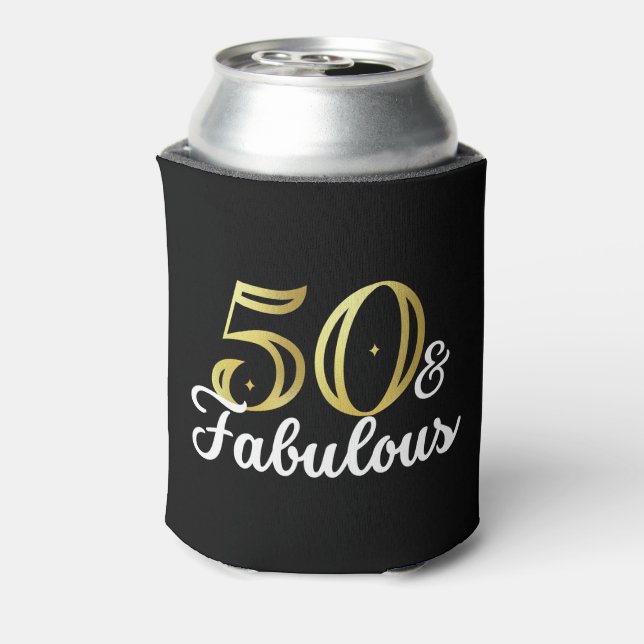 50 And Fabulous  Can Cooler (Can Back)