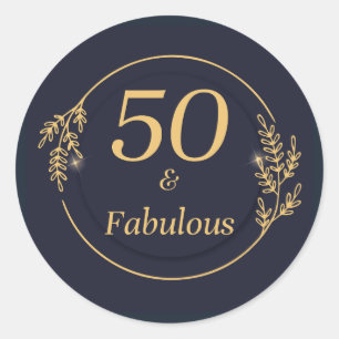 50 and Fabulous  Classic Round Sticker