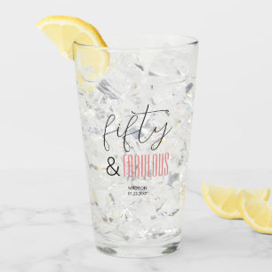 50 and Fabulous Custom 50th Birthday Modern Script Glass