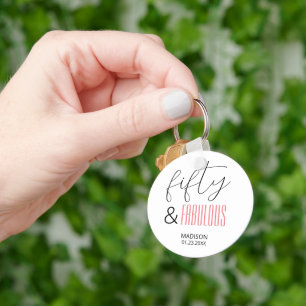 50 and Fabulous Custom 50th Birthday Modern Script Keychain