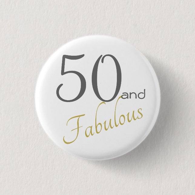 50 and Fabulous Female Gold birthday 1 Inch Round Button (Front)