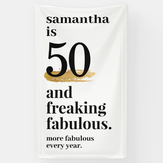50 and Fabulous Funny Modern Bday Party Banner (Vertical)