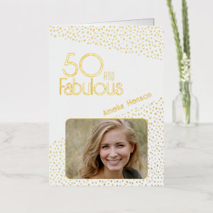 50 and Fabulous Gold Glitter Photo 50th Birthday Foil Greeting Card