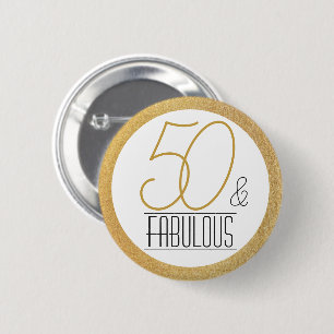 50 and Fabulous Gold Personalized Birthday Party 2 Inch Round Button