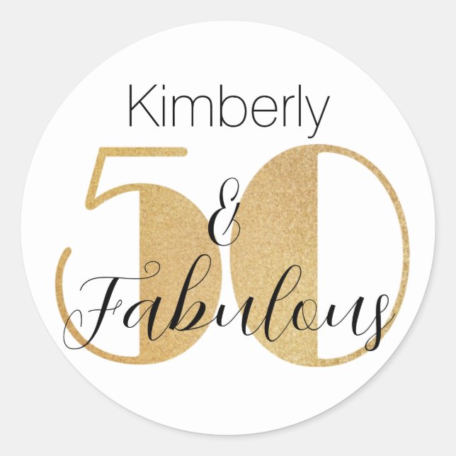 50 and Fabulous Gold Personalized Birthday Party C Classic Round Sticker (Front)