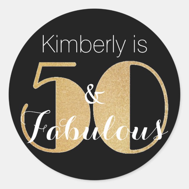 50 and Fabulous Gold Personalized Birthday Party Classic Round Sticker (Front)