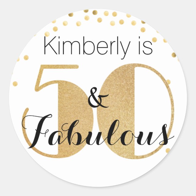 50 and Fabulous Gold Personalized Birthday Party Classic Round Sticker (Front)