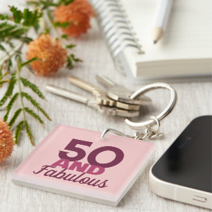 50 and Fabulous  Keychain