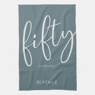 50 and Fabulous Modern Script Kitchen Towel