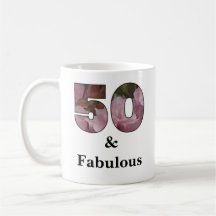 50 and fabulous mug