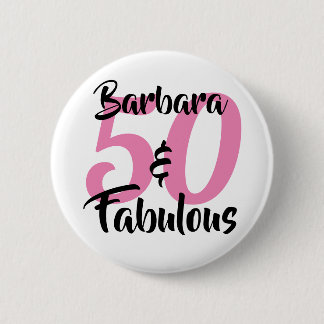 50 and Fabulous Personalized Birthday Party 2 Inch Round Button