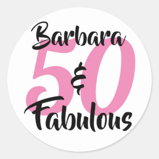 50 and Fabulous Personalized Birthday Party Classic Round Sticker